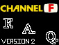 Channel F FAQ